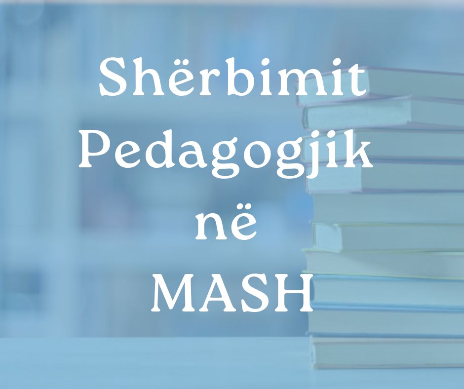 Shërbimit Pedagogjik në MASH