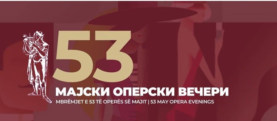  Фестивалот „Мајски оперски вечери“ носи спој на традиција и врвна уметност