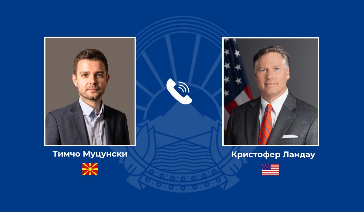 Телефонски разговор на министерот Муцунски со заменик-државниот секретар на САД, Кристофер Ландау
